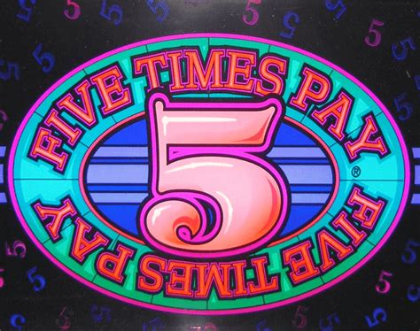 5 times pay pokies